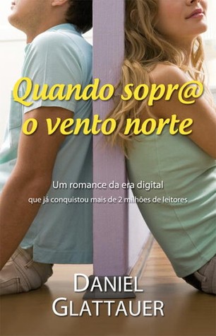 Quando Sopra o Vento Norte (2010) by Daniel Glattauer