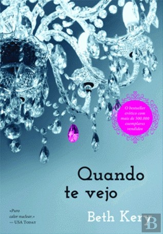 Quando Te Vejo (2014) by Beth Kery