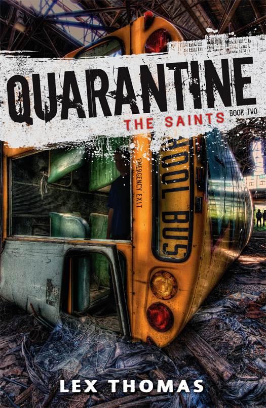 Quarantine #2: The Saints by Thomas, Lex