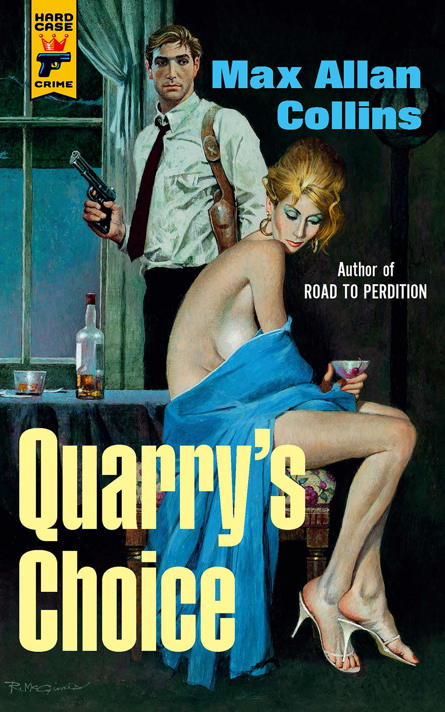 Quarry's Choice