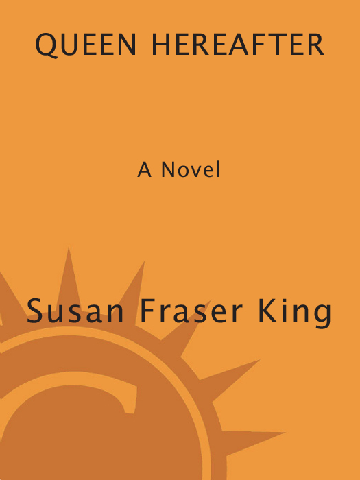 Queen Hereafter (2010) by Susan Fraser King