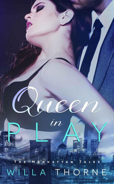 Queen In Play (The Manhattan Tales Book 2)