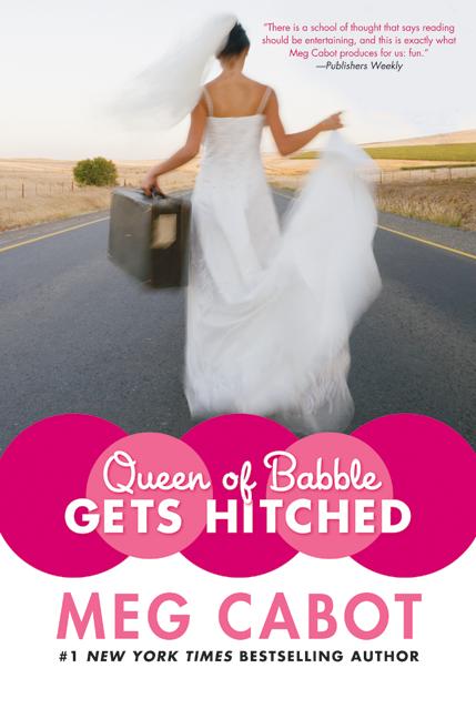 Queen of Babble Gets Hitched by Meg Cabot