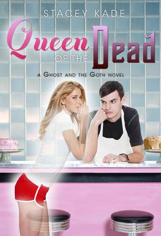 Queen of the Dead (2011) by Stacey Kade