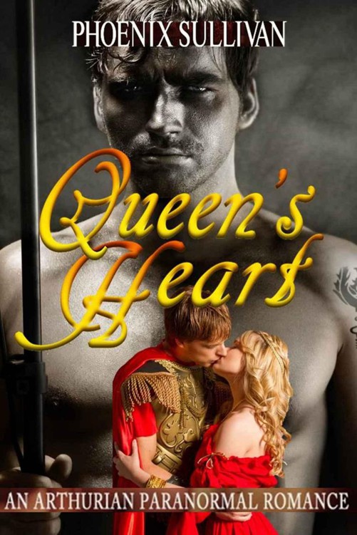 Queen's Heart: An Arthurian Paranormal Romance (Arthurian Hearts Book 2) by Sullivan, Phoenix