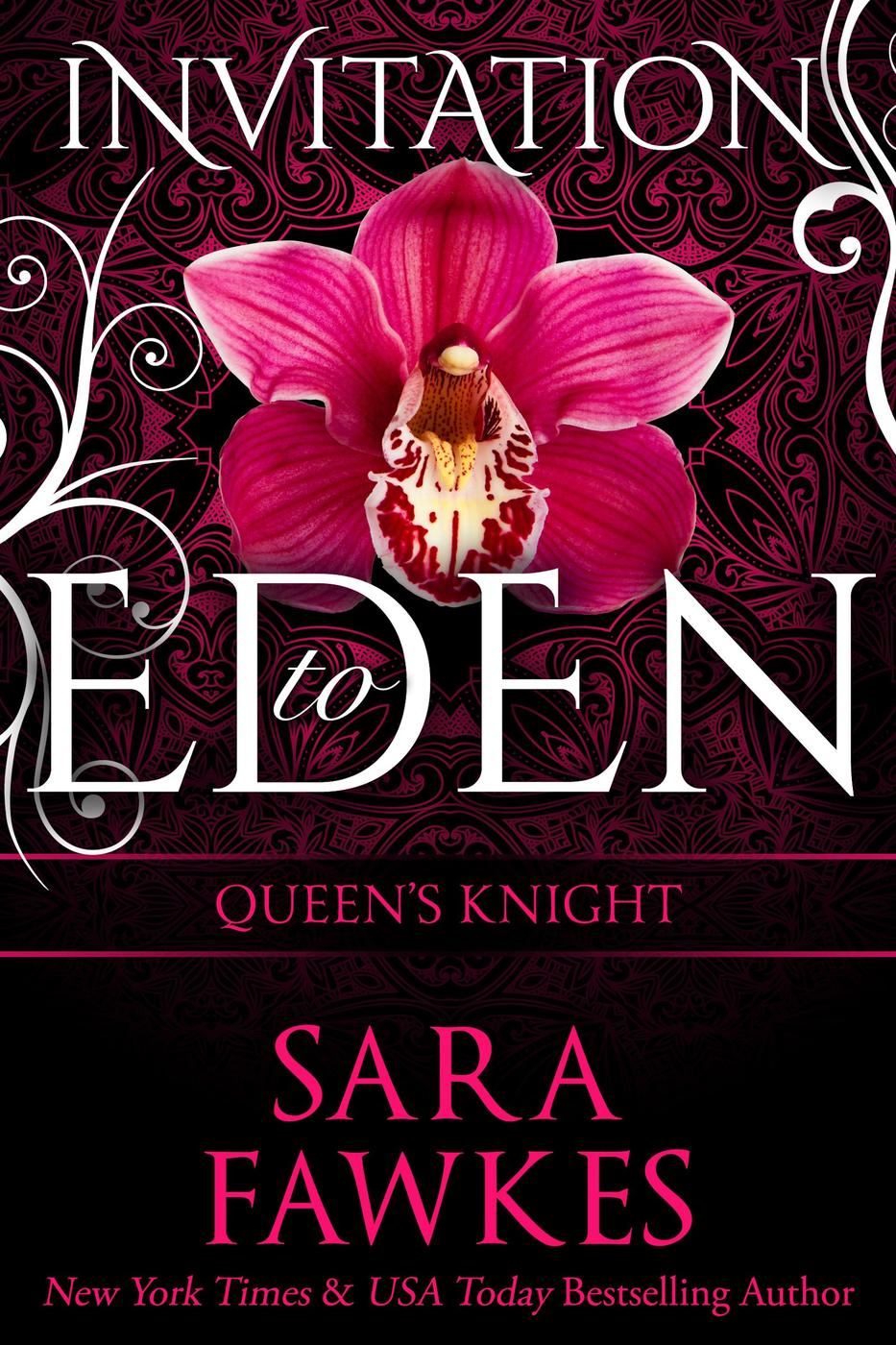 Queen’s Knight (Invitation to Eden) (2014) by Sara Fawkes