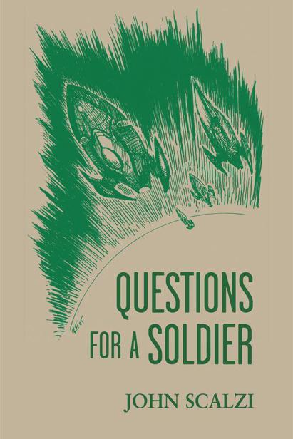 Questions for a Soldier by Scalzi, John