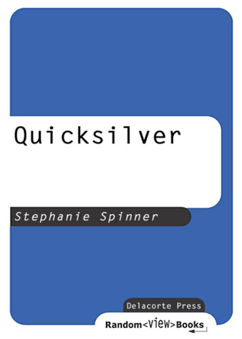 Quicksilver (2007) by Stephanie Spinner