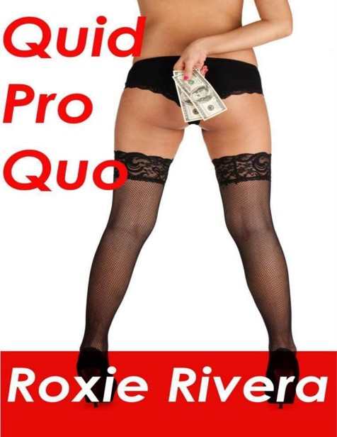 Quid Pro Quo by Rivera, Roxie