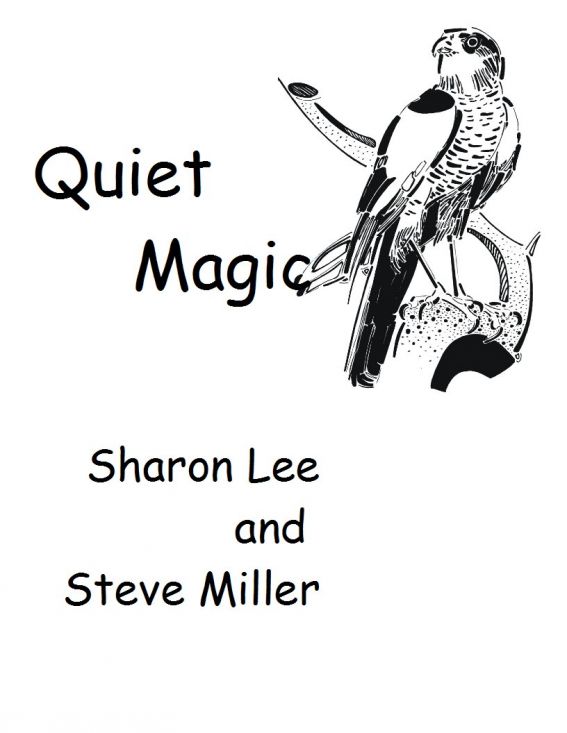 Quiet Magic by Sharon Lee and Steve Miller