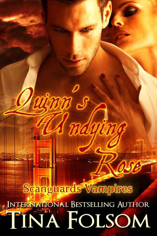 Quinn's Undying Rose (Scanguards Vampires #6) by Folsom, Tina