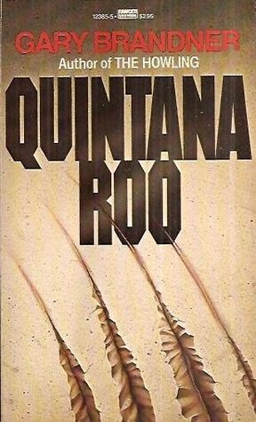 Quintana Roo (1984) by Gary Brandner