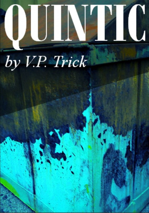 Quintic by V. P. Trick