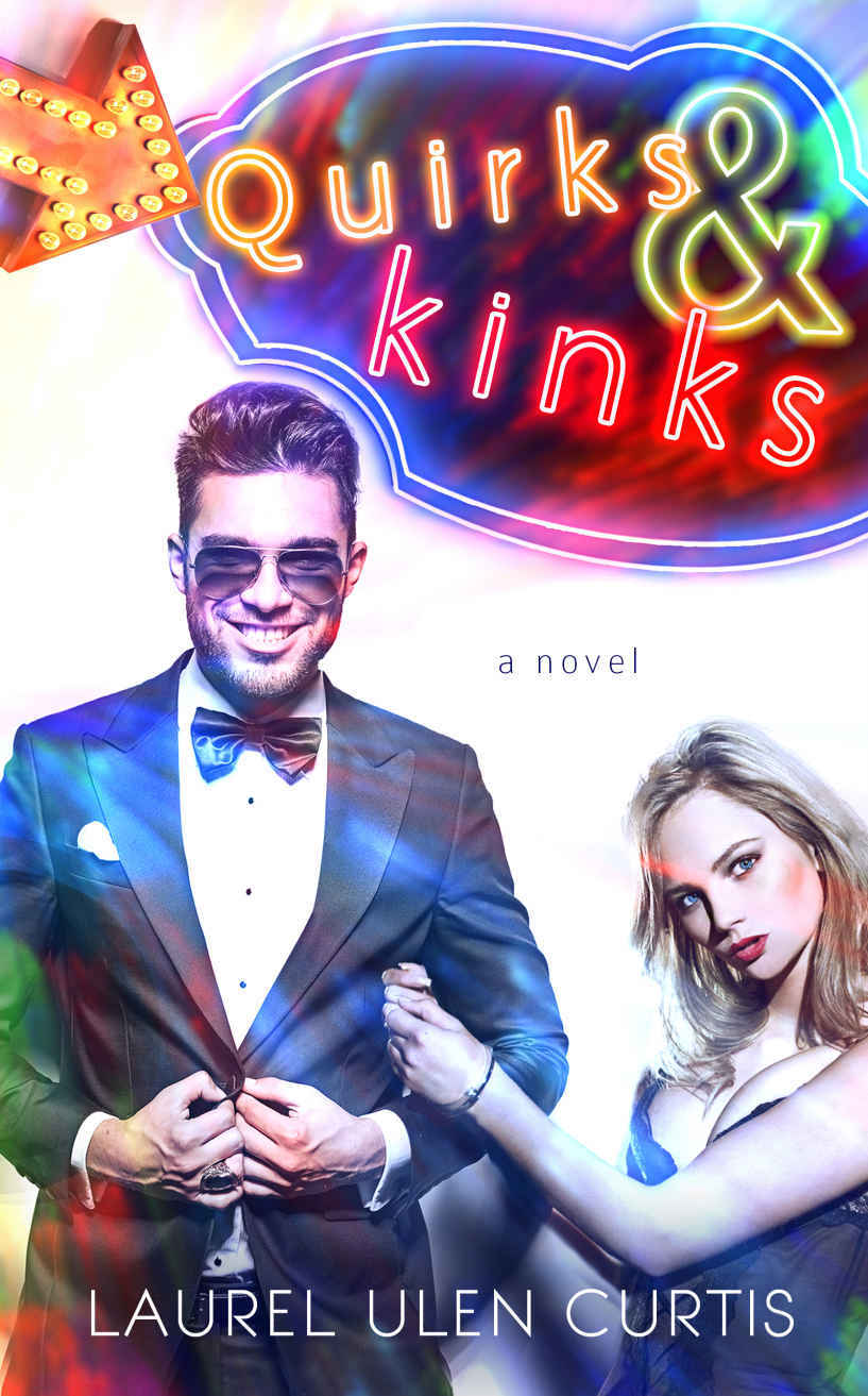 Quirks & Kinks by Laurel Ulen Curtis