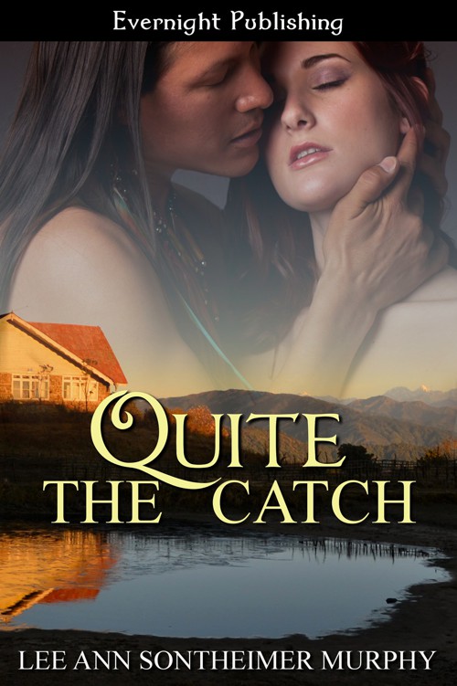 Quite the Catch by Lee Ann Sontheimer Murphy