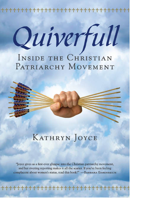 Quiverfull (2011) by Kathryn Joyce