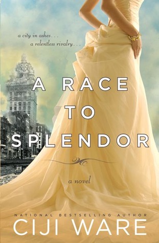 Race to Splendor (2011) by Ciji Ware