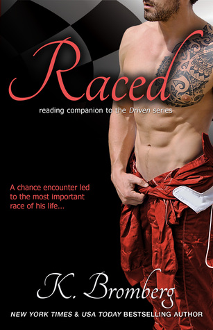 Raced (2014) by K. Bromberg