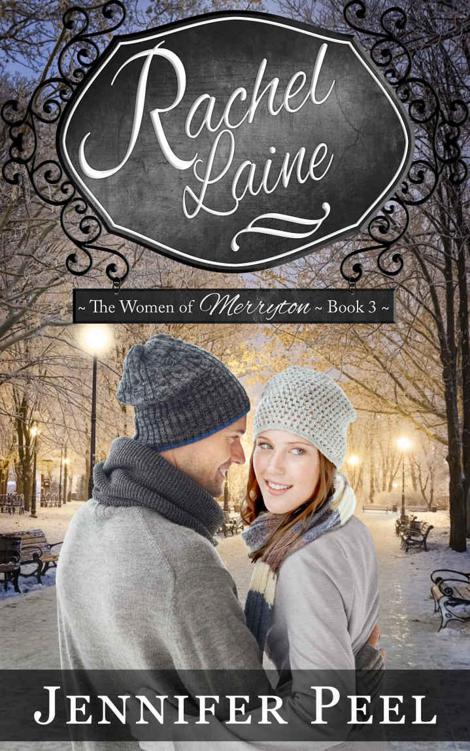 Rachel Laine (The Women of Merryton Book 3) by Peel, Jennifer