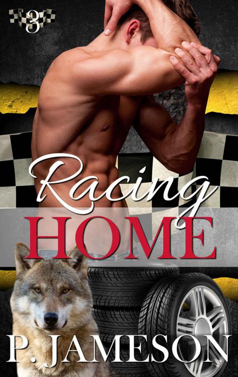 Racing Home (Dirt Track Dogs Book 3) (Paranormal Wolf-Shifter Romance) by P. Jameson