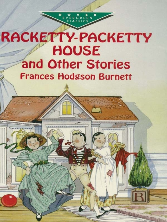 Racketty-Packetty House and Other Stories (2012) by Burnett, Frances Hodgson;