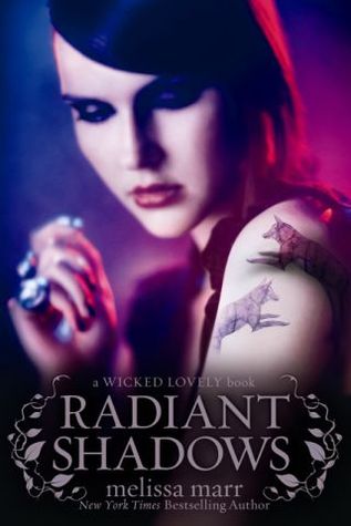 Radiant Shadows (2010) by Melissa Marr