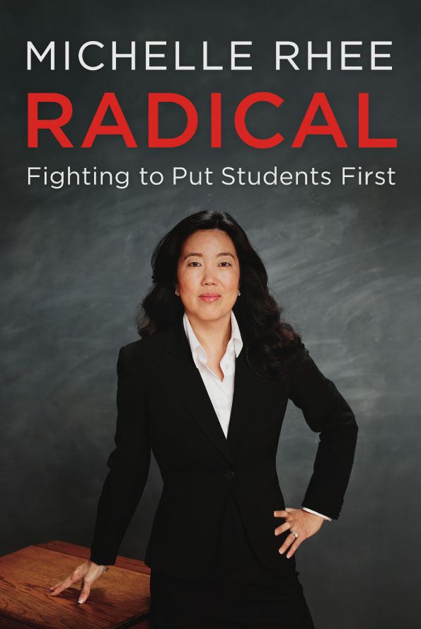 Radical (2012) by Michelle Rhee