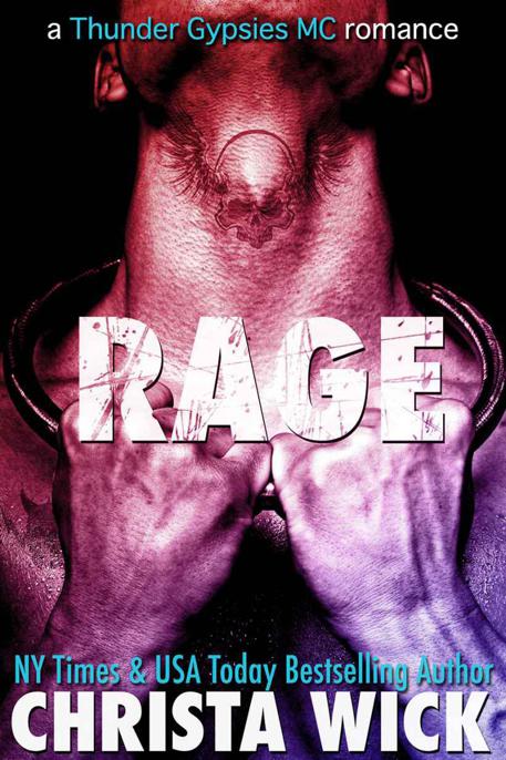 Rage (A Thunder Gypsies MC Outlaw Biker Romance) by Wick, Christa