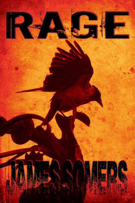 RAGE (Descendants Saga (Crisis Sequence One)) by Somers, James