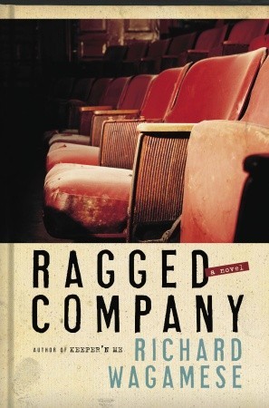 Ragged Company (2008) by Richard Wagamese