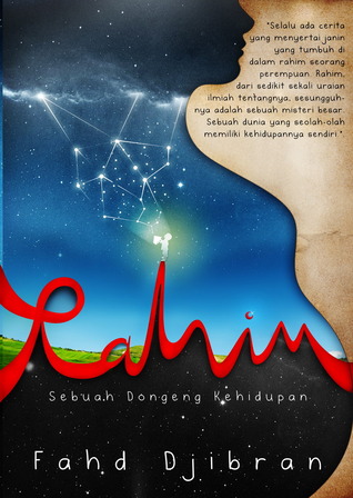 Rahim: Sebuah Dongeng Kehidupan (2010) by Fahd Djibran