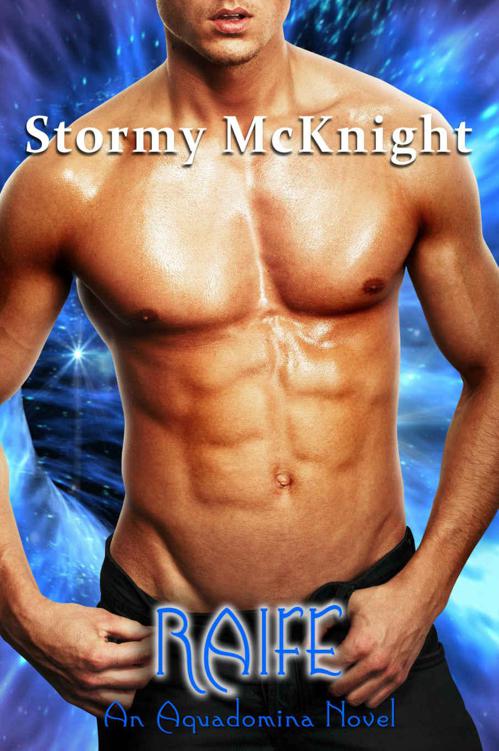 Raife: An Aquadomina Novel by McKnight, Stormy