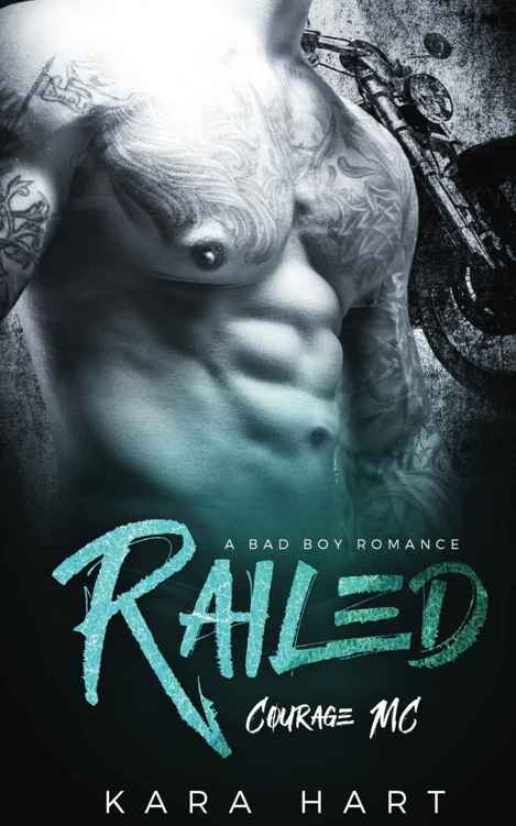 Railed (Courage MC #2) by Kara Hart