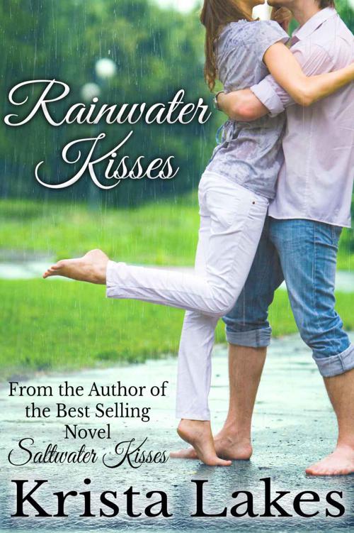 Rainwater Kisses: A Billionaire Love Story by Lakes, Krista