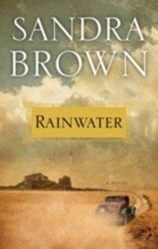 Rainwater (2010) by Sandra Brown