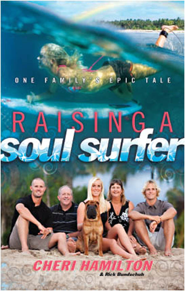 Raising A Soul Surfer (2011) by Cheri Hamilton