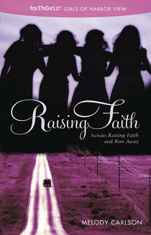 Raising Faith (2012) by Melody Carlson