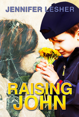 Raising John (2014) by Jennifer Lesher