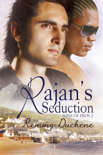 Rajan's Seduction by Remmy Duchene