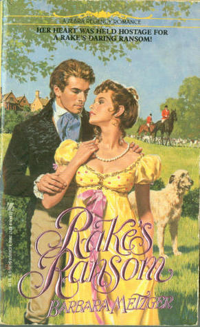 Rake's Ransom (1989) by Barbara Metzger