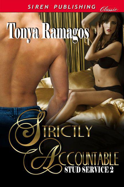 Ramagos, Tonya - Strictly Accountable [Stud Service 2] (Siren Publishing Classic) by Tonya Ramagos