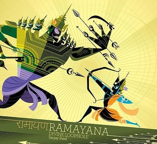 Ramayana: Divine Loophole (2010) by Sanjay Patel