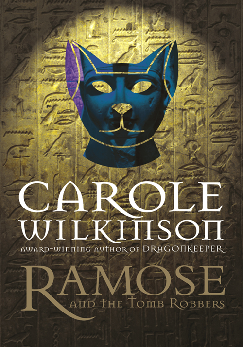 Ramose and the Tomb Robbers (2001) by Carole Wilkinson