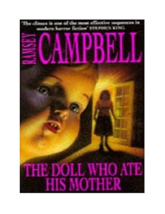 Ramsey Campbell - 1976 - The Doll Who Ate His Mother