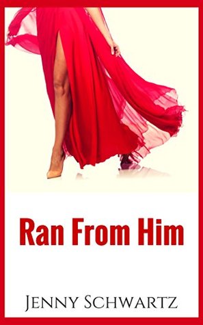 Ran From Him (2015)