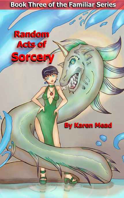 Random Acts of Sorcery by Karen Mead