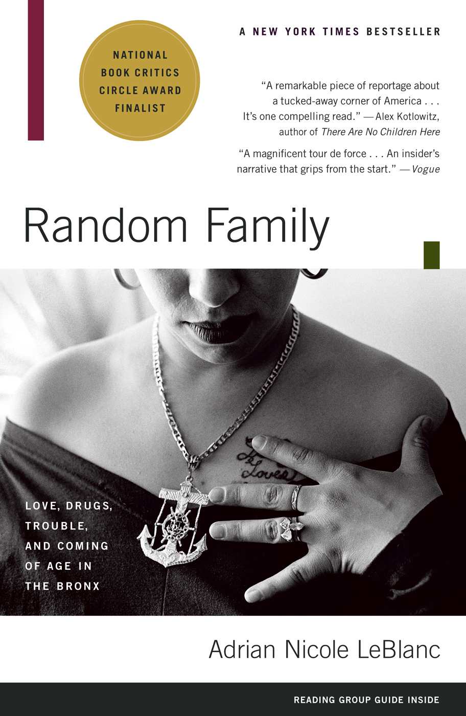 Random Family: Love, Drugs, Trouble, and Coming of Age in the Bro by LeBlanc, Adrian Nicole