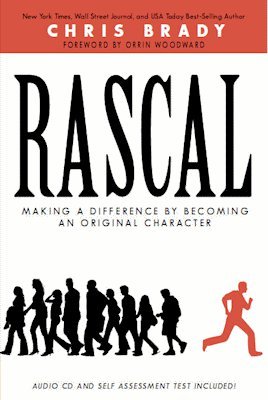 Rascal: Making a Difference by Becoming an Original Character (2000) by Chris Brady