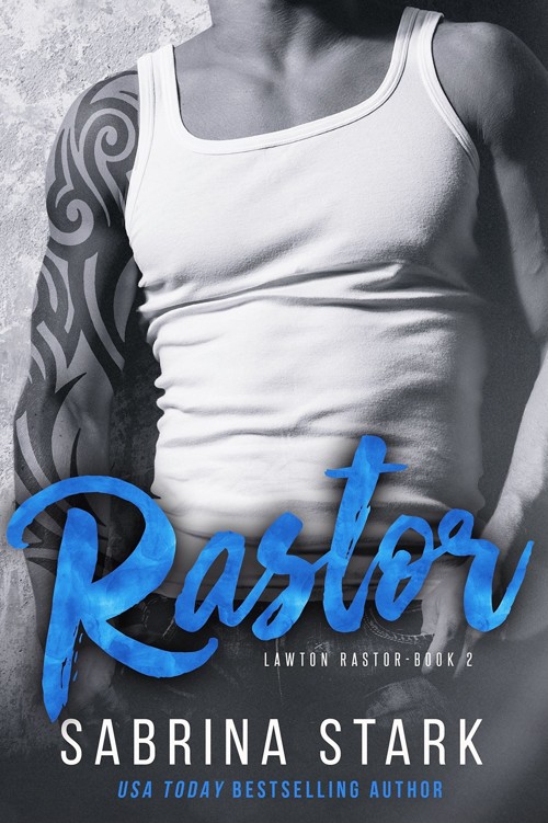 Rastor (Lawton Rastor Book 2) by Sabrina Stark