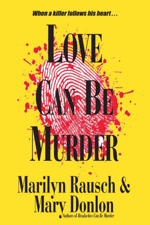 Rausch & Donlon - Can Be Murder 02 - Love Can Be Murder by Marilyn Rausch